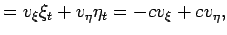 $\displaystyle =v_\xi\xi_t+v_\eta\eta_t=-c v_\xi+c v_\eta,$