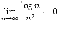 $\displaystyle \lim_{n\to\infty}\frac{\log n}{n^2}=0
$