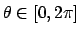 $ \theta\in[0,2\pi]$