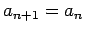 $a_{n+1}=a_n$