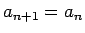 $a_{n+1}=a_n$