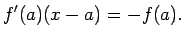 $\displaystyle f'(a)(x-a)=-f(a).
$