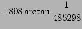 $\displaystyle +808\arctan\frac{1}{485298}$