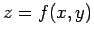 $\displaystyle z=f(x,y)$