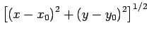 $\displaystyle \left[
\left(x-x_0\right)^2+\left(y-y_0\right)^2
\right]^{1/2}
$