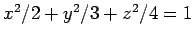 $ x^2/2+y^2/3+z^2/4=1$