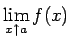 $ \dsp\lim_{x\upto a}f(x)$