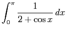 $ \displaystyle\int_0^\pi\frac{1}{2+\cos x} \D x$