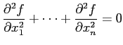 $ \dfrac{\rd^2 f}{\rd x_1^2}+\cdots
+\dfrac{\rd^2 f}{\rd x_n^2}=0$