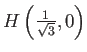 $ H\left(\frac{1}{\sqrt{3}},
0\right)$