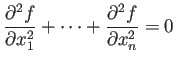 $ \dfrac{\rd^2 f}{\rd x_1^2}+\cdots
+\dfrac{\rd^2 f}{\rd x_n^2}=0$