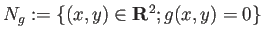 $ N_g:=\{(x,y)\in\R^2; g(x,y)=0\}$